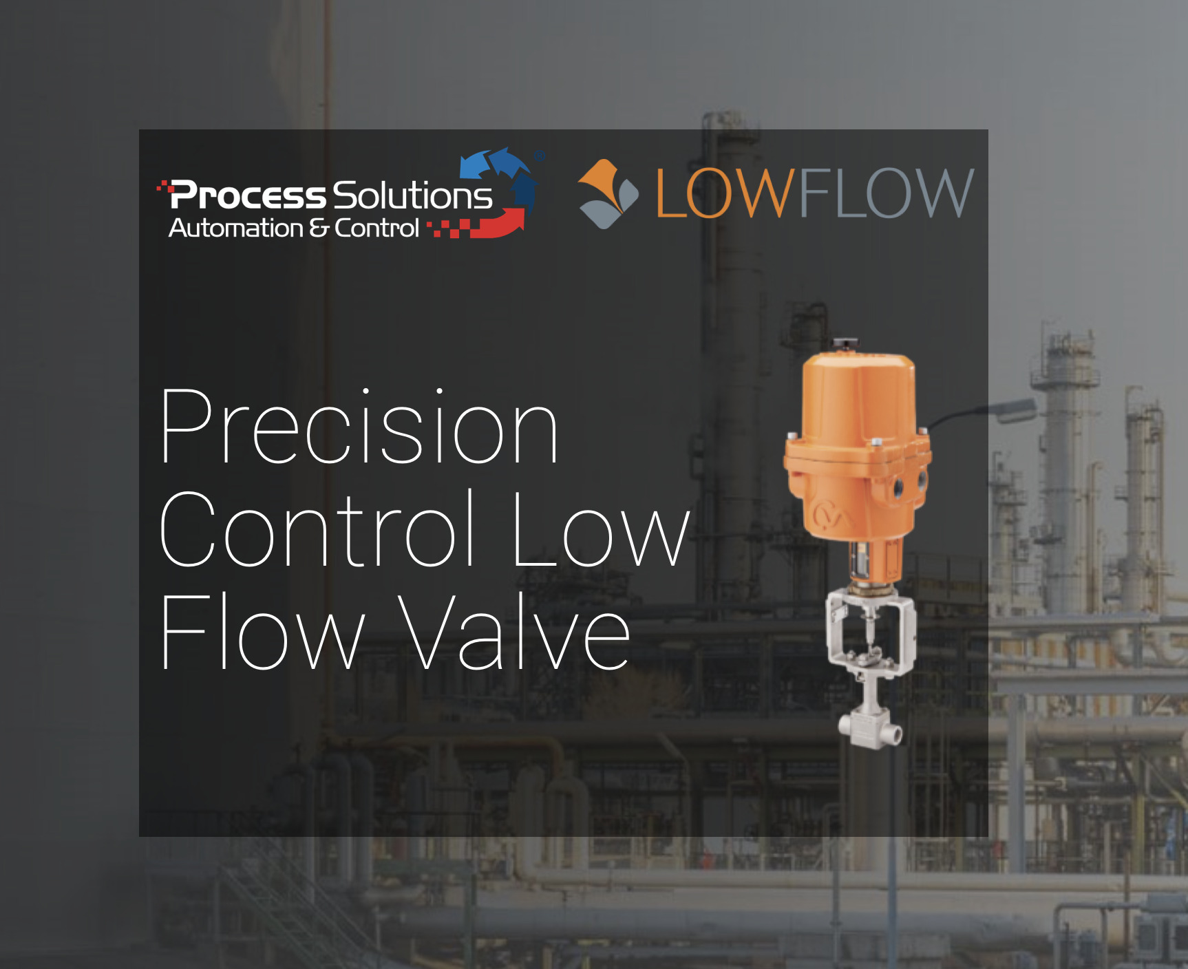 low flow valve and regulators for process control
